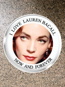 Choice: Magnet or Pin Button:   LAUREN BACALL 001    **FREE SHIPPING IN USA**