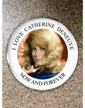 Load image into Gallery viewer, Choice: Magnet or Pin Button:  Catherine Denueve 007 **FREE SHIPPING in USA**

