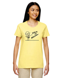 Lick Me, I'm Delicious Ladies  T-Shirt        **FREE SHIPPING**