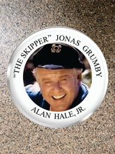 Load image into Gallery viewer, Choice: Magnet or Pin Button:  Gilligan&#39;s Island 002  Skipper     **FREE SHIPPING**
