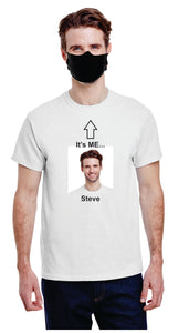 It's Me  T-Shirt   PERSONALIZED   **FREE SHIPPING**