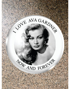 Choice: Magnet or Pin Button: AVA GARDNER 002    **FREE SHIPPING in USA**