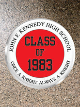 Load image into Gallery viewer, Choice of Magnet or Pin Button: John F. Kennedy HS CLASS of &quot;ALL YEARS AVAILABLE&quot; **FREE SHIPPING**
