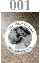 Load image into Gallery viewer, Pin Button:  Veronica Lake  12 Designs **FREE SHIPPING in USA**
