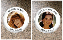 Load image into Gallery viewer, Choice: Magnet or Pin Button:  Gilligan&#39;s Island 009   Ginger or Mary Ann     **FREE SHIPPING**
