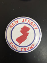 Load image into Gallery viewer, Choice: Magnet or Pin Button:  NEW JERSEY FOR TRUMP  RED, White &amp; Blue         **FREE SHIPPING**
