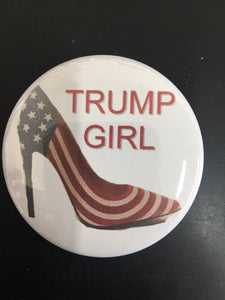 Choice: Magnet or Pin-Back Button TRUMP GIRL  **FREE SHIPPING**