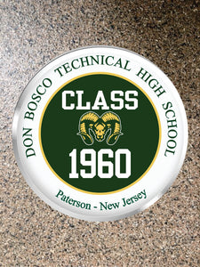 Choice of Magnet or Pin Button:  DON BOSCO TECH HS Paterson NJ CLASS of "ALL YEARS AVAILABLE" **FREE SHIPPING**