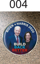 Load image into Gallery viewer, Choice: Magnet or Pin Button: Joe Biden 004     **FREE SHIPPING in USA**
