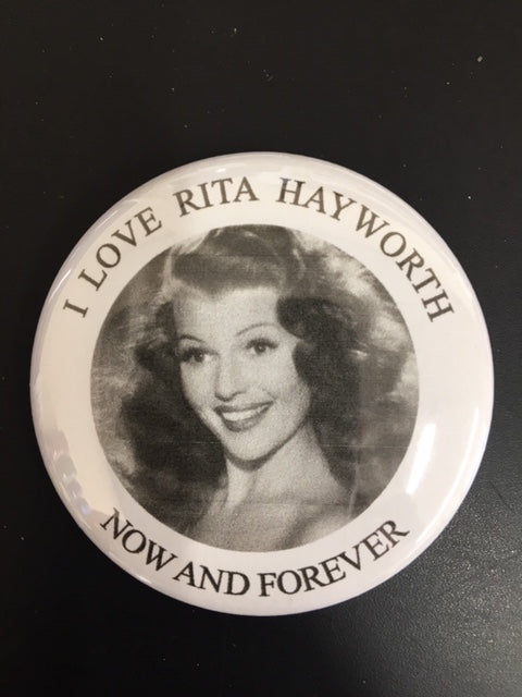 Choice: Magnet or Pin Button:   Rita Hayworth 003    **FREE SHIPPING**
