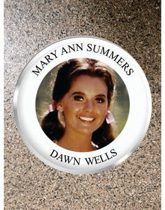 Choice: Magnet or Pin Button:  Gilligan's Island 007   Mary Ann     **FREE SHIPPING**
