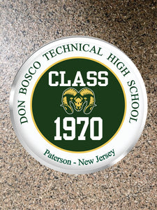 Choice of Magnet or Pin Button:  DON BOSCO TECH HS Paterson NJ CLASS of "ALL YEARS AVAILABLE" **FREE SHIPPING**
