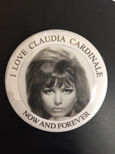 Load image into Gallery viewer, Choice: Magnet or Pin Button:   Claudia Cardinale 005     **FREE SHIPPING**
