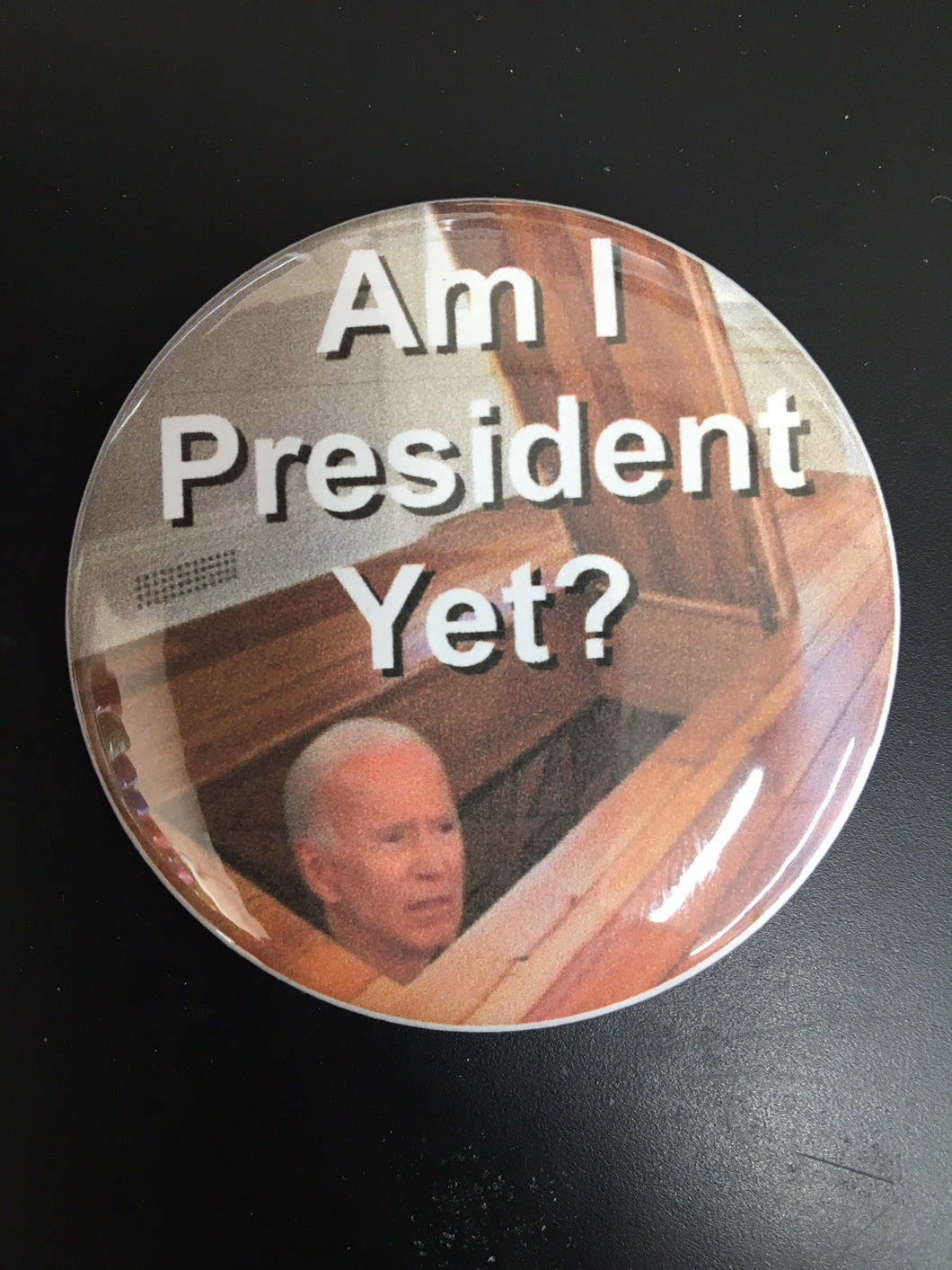 Choice: Magnet or Pin Button:  TRUMP 2020   Joe Biden Am I Prez?   **FREE SHIPPING**