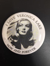 Load image into Gallery viewer, Choice: Magnet or Pin Button:  Veronica Lake 008    **FREE SHIPPING**
