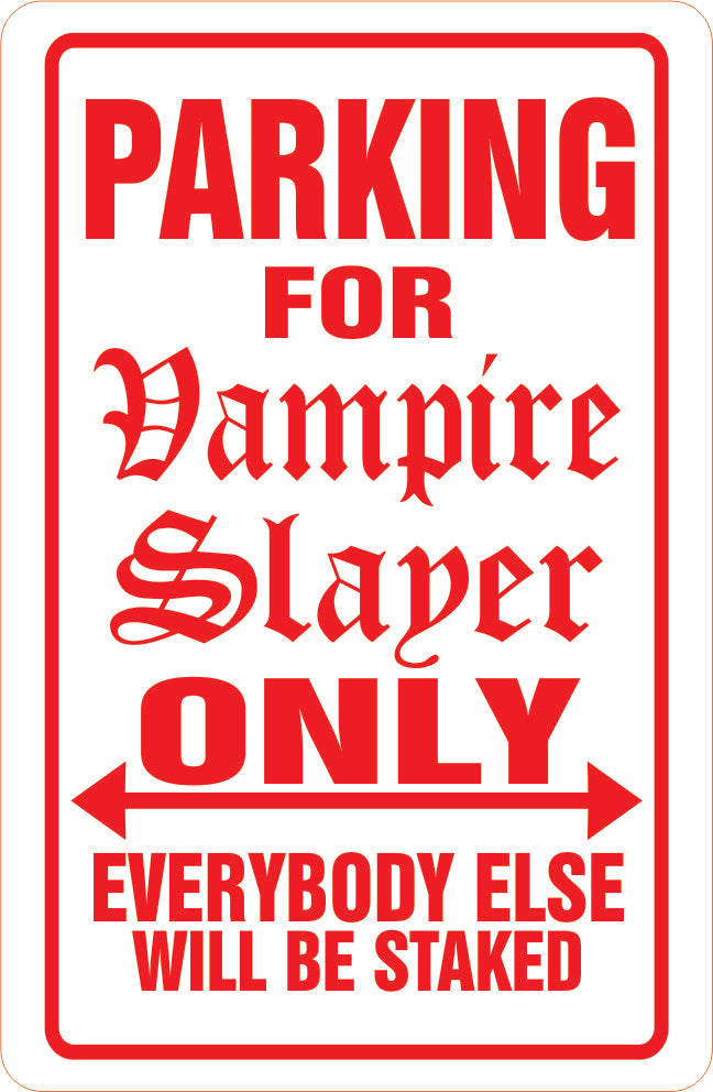 Parking Sign Mini-Magnet: VAMPIRE SLAYER Parking **FREE SHIPPING IN USA**