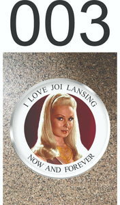Choice: Magnet or Pin Button:   Joi Lansing     **FREE SHIPPING in USA**