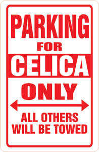 Parking Sign Mini-Magnet: CELICA Parking **FREE SHIPPING IN USA**